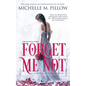 Forget Me Not: A Regency Gothic Romance (17th Anniversary Edition): A Regency Gothic Romance: A Regency Gothic Romance - Paperback