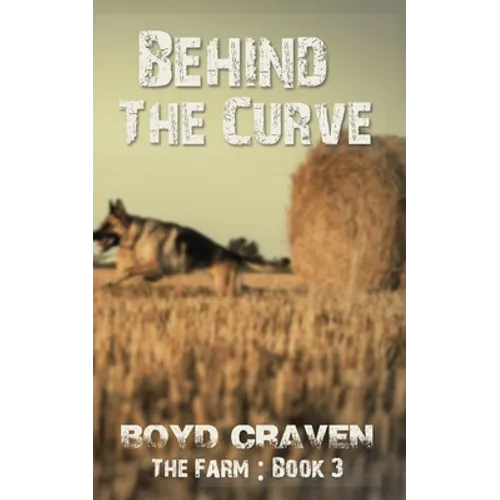 The Farm Book 3: Behind The Curve - Paperback