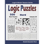 Logic Puzzles: 500 New Hard Puzzles (Battleships, Hakyuu, Sudoku, Kakuro, Hitori, Suguru, Binary Puzzle, Minesweeper, Masyu, Jigsaw Sudoku) - Paperback