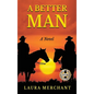 A Better Man - Hardcover
