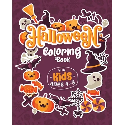 HALLOWEEN COLORING BOOKS FOR KIDS ages 4-8: Children Coloring and Activity Workbooks for Kids: Boys, Girls and Toddlers - Paperback