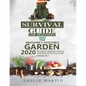 Survival Guide for Beginners AND The Beginner's Vegetable Garden 2020: The Complete Beginner's Guide to Gardening and Survival in 2020 - Paperback