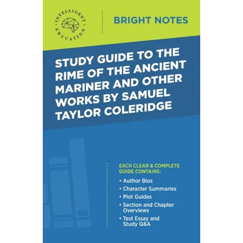 Study Guide to The Rime of the Ancient Mariner and Other Works by Samuel Taylor Coleridge - Paperback