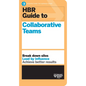 HBR Guide to Collaborative Teams (HBR Guide Series) - Hardcover