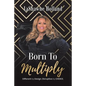 Born to Multiply - Paperback