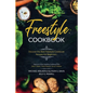 Freestyle Cookbook: Discover the Best Freestyle Cookbook Recipes For Beginners - Delicious And Healthy Cooking: With Sally P. Bean & Heidi - Paperback