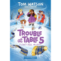Trouble at Table 5 #4: I Can't Feel My Feet - Hardcover