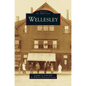 Wellesley - Hardcover