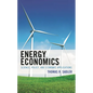 Energy Economics: Science, Policy, and Economic Applications - Paperback