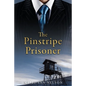 The Pinstripe Prisoner - Paperback