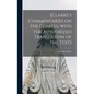 [Clarke's Commentaries on the Gospels, With the Authorized Translation of the Text] - Hardcover
