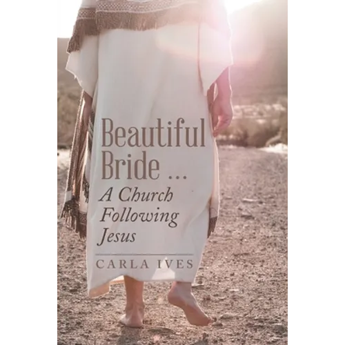 Beautiful Bride ... a Church Following Jesus - Paperback