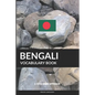 Bengali Vocabulary Book: A Topic Based Approach - Paperback