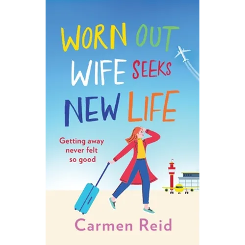Worn Out Wife Seeks New Life - Hardcover