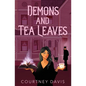 Demons and Tea Leaves - Paperback