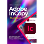 Adobe InCopy Tutorial Guide: The Definitive User Manual To Master InCopy with Illustrations - Paperback