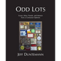 Odd Lots: Essays, Ideas, Parody and Memoir from a Contrarian Optimist - Paperback