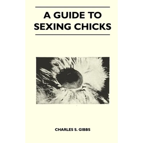 A Guide To Sexing Chicks - Paperback