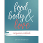 Food, Body, & Love Companion Workbook - Paperback