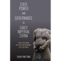 State Power and Governance in Early Imperial China: The Collapse of the Qin Empire, 221-207 BCE - Hardcover