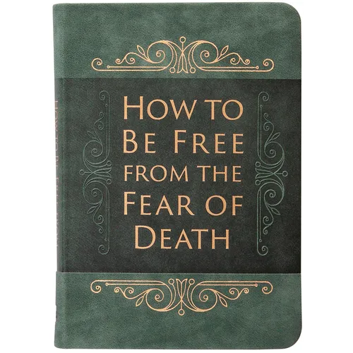 How to Be Free from the Fear of Death - Imitation Leather