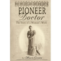 Pioneer Doctor: The Story of a Woman's Work - Paperback