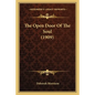 The Open Door Of The Soul (1909) - Paperback