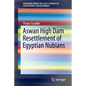 Aswan High Dam Resettlement of Egyptian Nubians - Paperback