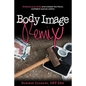 Body Image Remix: Embrace Your Body and Unleash the Fierce, Confident Woman Within - Paperback