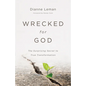 Wrecked for God - Hardcover