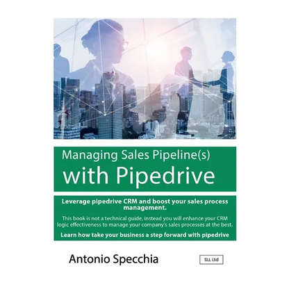 Managing Sales Pipeline(s) with Pipedrive - Paperback