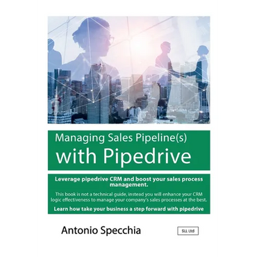 Managing Sales Pipeline(s) with Pipedrive - Paperback
