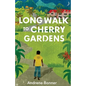 Long Walk to Cherry Gardens - Paperback