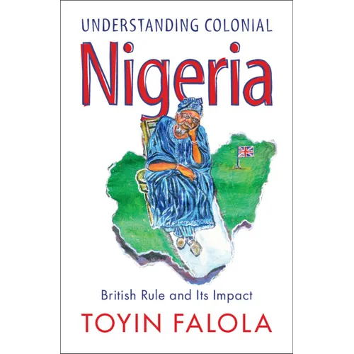 Understanding Colonial Nigeria - Paperback