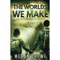 The Worlds We Make - Paperback