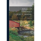 Atlas of Somerset County, Maine; - Paperback