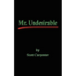Mr. Undesirable - Paperback