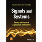 Signals and Systems: Theory and Practical Explorations with Python - Hardcover