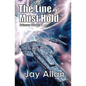 The Line Must Hold: Crimson Worlds V - Paperback