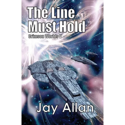 The Line Must Hold: Crimson Worlds V - Paperback