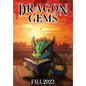 Dragon Gems: Fall 2023 - Hardcover