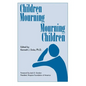 Children Mourning, Mourning Children - Paperback