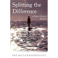 Splitting the Difference: A Heart-Shaped Memoir - Paperback