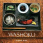 Washoku: Recipes from the Japanese Home Kitchen [A Cookbook] - Hardcover
