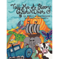 Tell Me A Story Grandpa: For Our Grandchildren and For Children Everywhere - Paperback