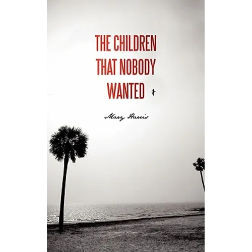 The Children That Nobody Wanted - Paperback