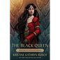 The Black Queen: Book One of The Black Throne - Paperback