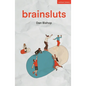 Brainsluts - Paperback