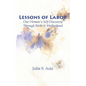 Lessons of Labor: One Woman's Self-Discovery through Birth and Motherhood - Paperback