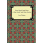 How Much Land Does a Man Need? and Other Stories - Paperback